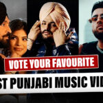 Vote For The Best Punjabi Music Video Of 2022