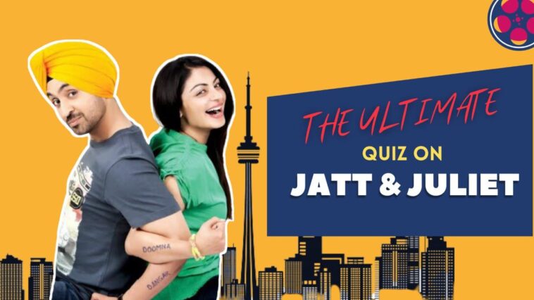 Take This Jatt And Juliet Quiz And Find Out If You Will Get Your “Doomna”