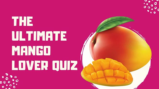 Check Out If You Are An "Aam Aadmi" Through This Mango Quiz!