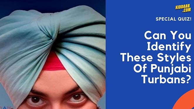 QUIZ: Can You Identify These Styles Of Punjabi Turbans?